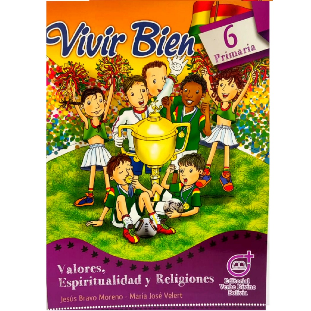 Vivir Bien Valores Espiritualidad Y Religiones 6to De Primaria Editorial Verbo Divino 3975