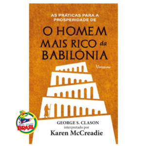 O homem mais rico da Babilônia – George S. Clason