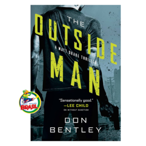 The Outside Man – A Matt Drake Novel – Don Benetley