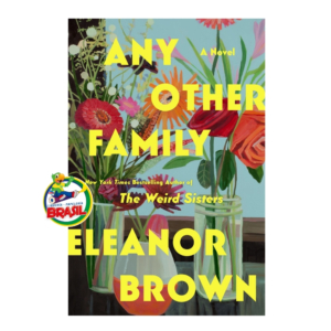Any Other Family – New York  Times Bestselling – Eleanor Brown