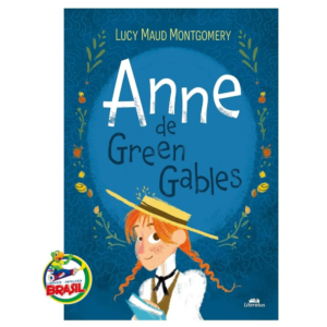 Anne de Green Gables – Lucy Maud Montgomery – Editora Literatus – Portugues